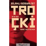 Silahlı Sosyalist Troçki - Isaac Deutscher