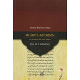 Silahü’l-Mü’Minin - gursel sev Ahmed Bin Hacı Sinan