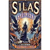 Silas Evergreen: Epopee attraverso le ere