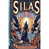 SILAS EVRGREEN: EPOPEE ATTRAVERSO LE ERE