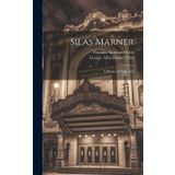 Silas Marner; A Drama In Four Acts