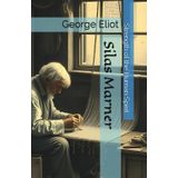 Silas Marner: Strength of the Human Spirit