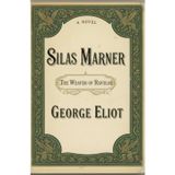 Silas Marner: The Weaver of Raveloe: Classic Victorian Historical Fiction, Unabridged Edition