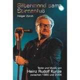 Silbermond samt StirnenfuÃŸ : Texte und Musik von Heinz Rudolf Kunze zwischen 1980 und 2005