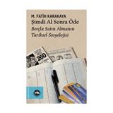 Şimdi Al Sonra Öde - Vakıfbank Kültür Yayınları