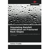 Simulating Rainfall Infiltration on Fractured Rock Slopes