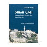 Sinan Çağı - Gülru Necipoğlu
