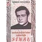 SINAN NURHAK DAĞLARI'NDAN SONSUZLUĞA - TURHAN FEYİZOĞLU
