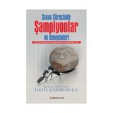 Sınav Sürecinde Şampiyonlar ve Deneyimleri - Halil Çakaloğlu