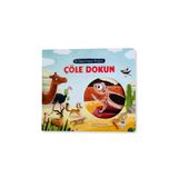 Sincap Kitap İlk Dokun Hisset Kitabım Çöle Dokun | Dokun-Hisset, Duyusal Gelişim ve Dikkat 0-3 Yaş