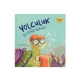 Sincap Kitap Sormazsam Olmaz - Yolculuk Bir Kitaba Sığar Mı ? +3 Yaş Çocuklar için Görselli Masal & Öykü Kitabı