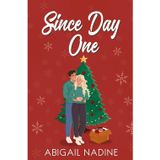 Since Day One: A Friends to Lovers Christmas Romance Novella