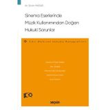 Sinema Eserlerinde Müzik Kullanımından Doğan Hukuki Sorunlar - Fikri Mülkiyet Hukuku Monografileri - Sinan Hassas 1. Baskı, Eylül 2023
