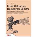 Sinema Filmleriyle İnsan Hakları ve Demokrasi Eğitimi: Kadrajda Hak ve Özgürlükler Var