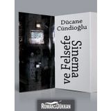 SINEMA VE FELSEFE - DÜCANE CÜNDİOĞLU