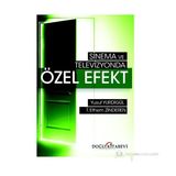 SINEMA VE TELEVIZYONDA ÖZEL EFEKT - İ. ETHEM ZINDEREN;YUSUF YURDIGÜL