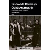 Sinemada Karmaşık Öykü Anlatıcılığı: Christopher Nolan Sineması