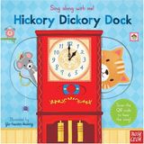 Sing Along With Me! Hickory Dickory Duck-Nosy Crow Publishing
