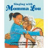 Singing with Momma Lou by Linda Jacobs Altman (2002-02-04)