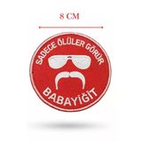 Single Sword ''Sadece Ölüler Görür Babayiğit'' Yazılı Cırtlı Nakış Arma, Patch, Peç Model