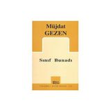 SINIF BUNADI - MÜJDAT GEZEN