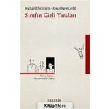 Sınıfın Gizli Yaraları - Richard Sennett