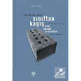 SINIFTAN KAÇIŞ YENI HAKIKI SOSYALIZM - ELLEN MEIKSINS WOOD