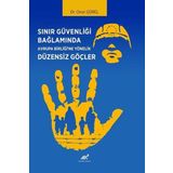 Sınır Güvenliği Bağlamında Avrupa Birliği'ne Yönelik Düzensiz Göçler