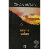 SINIRA YAKIN - CIHAN AKTAŞ