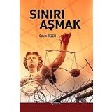 SINIRI AŞMAK - ÖZLEM TEZER