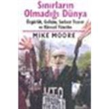 Sınırların Olmadığı Dünya - Mike Moore