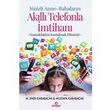 Sinirli Anne-Babaların Akıllı Telefonla İmtihanı - M. Emin Karabacak