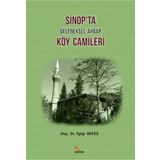 Sinop'ta Geleneksel Ahşap Köy Camileri - Eyüp Nefes - Kriter Yayınları