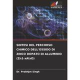 SINTESI DEL PERCORSO CHIMICO DELL'OSSIDO DI ZINCO DOPATO DI ALLUMINIO (Zn1-xAlxO)