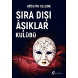 Sıra Dışı Aşıklar Kulübü - Hüseyin Selçuk
