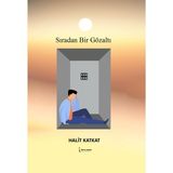 Sıradan Bir Gözaltı - Halit Katkat
