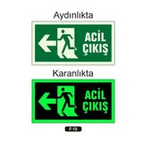 SIRADIŞI REKLAM ACİL ÇIKIŞ SOL FOSFORLU UYARI LEVHASI
