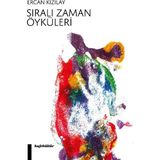 Sıralı Zaman Öyküleri - Ercan Kızılay