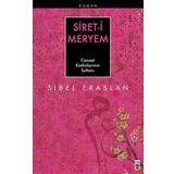 SIRET-I MERYEM CENNET KADINLARININ SULTANI - SIBEL ERASLAN (ISBN:9786051142883)
