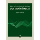 Şirketler Hukuku Açısından Spor Anonim Şirketleri