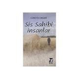 Sis Sahibi Insanlar - Cüneyd Ensari - Cüneyd Ensari