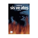 Sis Ve Ateş - İbrahim Sur