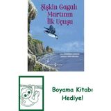 Şişkin Gagalı Martının Ilk Uçuşu + Boyama Kitabı