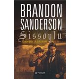 Sissoylu 4 - Kanun Alaşımı - Brandon Sanderson