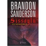 Sissoylu - Son İmparatorluk 1 - Brandon Sanderson