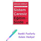 Sistem Çaresiz Eğitim Sizde + Renkli Fosforlu Kalem