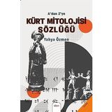 Sitav Yayınevi A’dan Z’ye Kürt Mitolojisi Sözlüğü