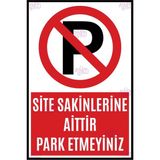 Site Otopark Uyarı Levhası | Site Sakinlerine Aittir, Park Etmeyiniz - 28x42 cm - Dekota