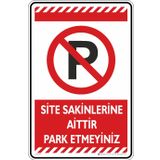 Site Sakinlerine Aittir Park Etmeyiniz/Kompozit Levha (Kırmızı, 25x35 cm)