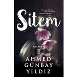 Sitem: Gelmemiş Baharın Güneşine Aldanıp Filizlenen Çiçekler - Ahmed Günbay Yıldız